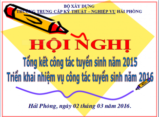 Hội nghị tuyển sinh 2016: Nhìn nhận, đánh giá và những giải pháp